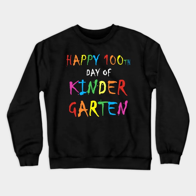 Happy 100th day of kindergarten gift Crewneck Sweatshirt by WinDorra